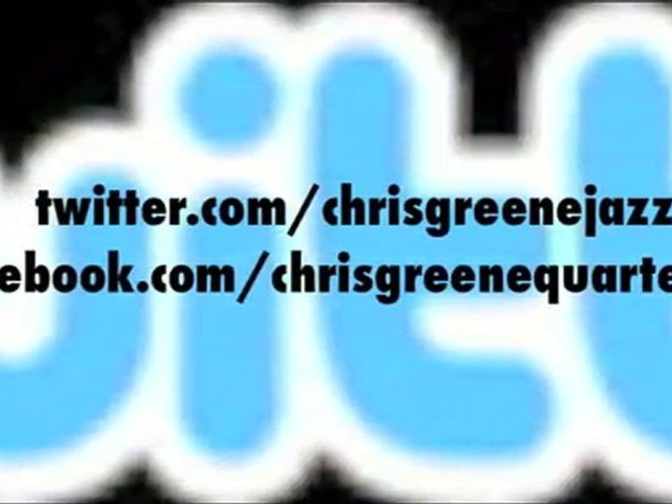 Chris Greene Quartet - July, 2010 newsletter!