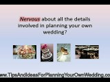 Tips and Ideas For Planning Your Own Wedding