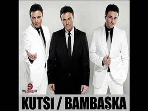 Kutsi - Bambaska (Yeni Versiyon - Sinan Akcil)-2010