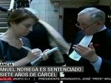Manuel Noriega es sentenciado a 7 años de cárcel