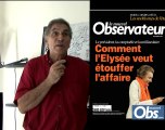 Dans l'Obs : comment l'Elysée veut étouffer l'affaire