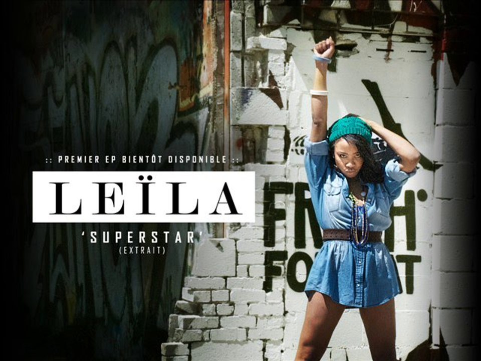 LEÏLA // 'Superstar' // Extrait