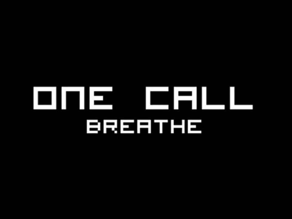 One Call - Breathe