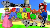 Super Mario 64 [02] - La caméra du diable