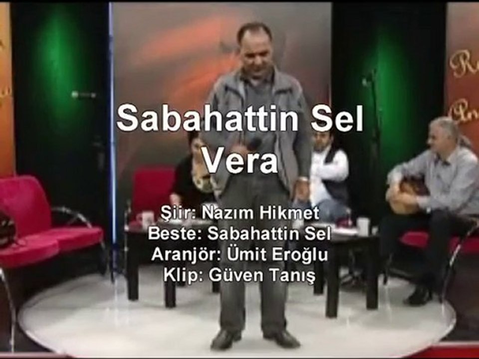 Sabahattin Sel - Vera (Nazım Hikmet)