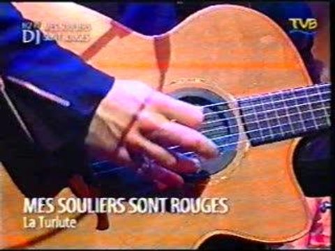 Mes Souliers Sont Rouges - La Turlute