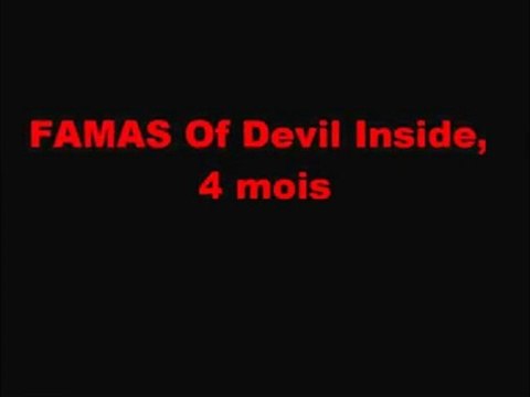 FAMAS Of Devil Inside 4 mois, 1ère jambière