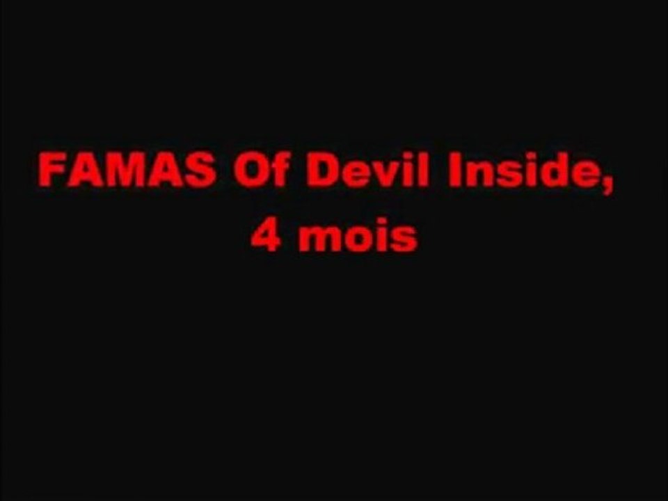 FAMAS Of Devil Inside 4 mois, 1ère jambière