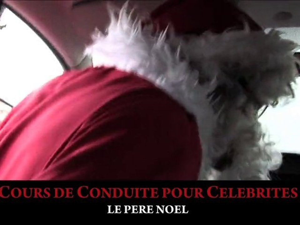 Cours de Conduite pour Célébrités : LE PERE NOEL