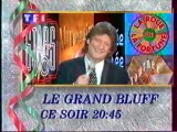 Bande Annonce De L'emission LE GRAND BLUFF Décembre 1992 TF1