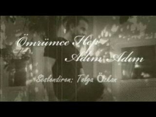 Ömrümce Hep Adım Adım - Tolga Özkan