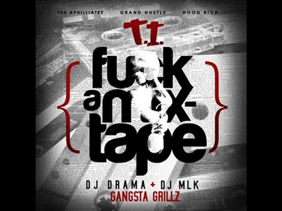 T.I - FUCK A MIXTAPE - 07 - ONCE UPON A TIME