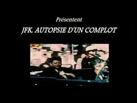 JFK, autopsie d'un complot - 1sur3