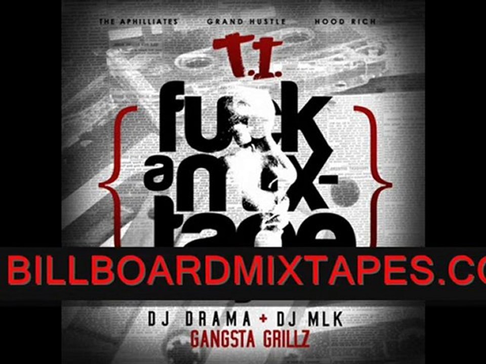 T.I - FUCK A MIXTAPE - 14 - WHETHER YOU LIKE IT OR NOT