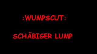 wumpscut  - SCHÄBIGER LUMP