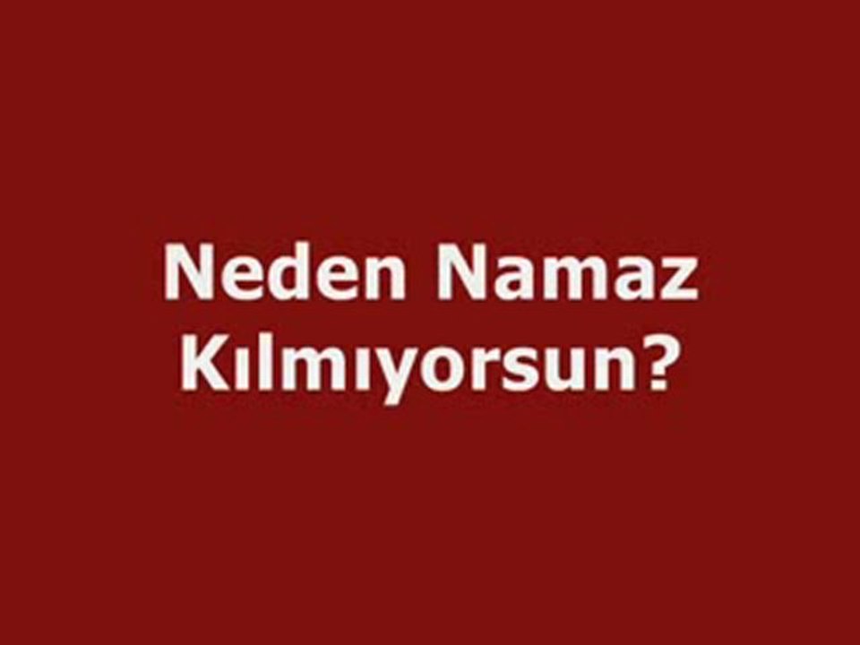 Namazınızı Kıldınız mı?
