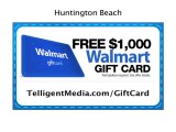 Huntington Beach Walmart - Get A FREE $1,000 Walmart Gift C