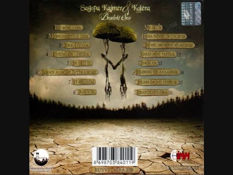 Sagopa Kajmer & Kolera 2010 Sen Hiç Sevmeyi Bilmezsin
