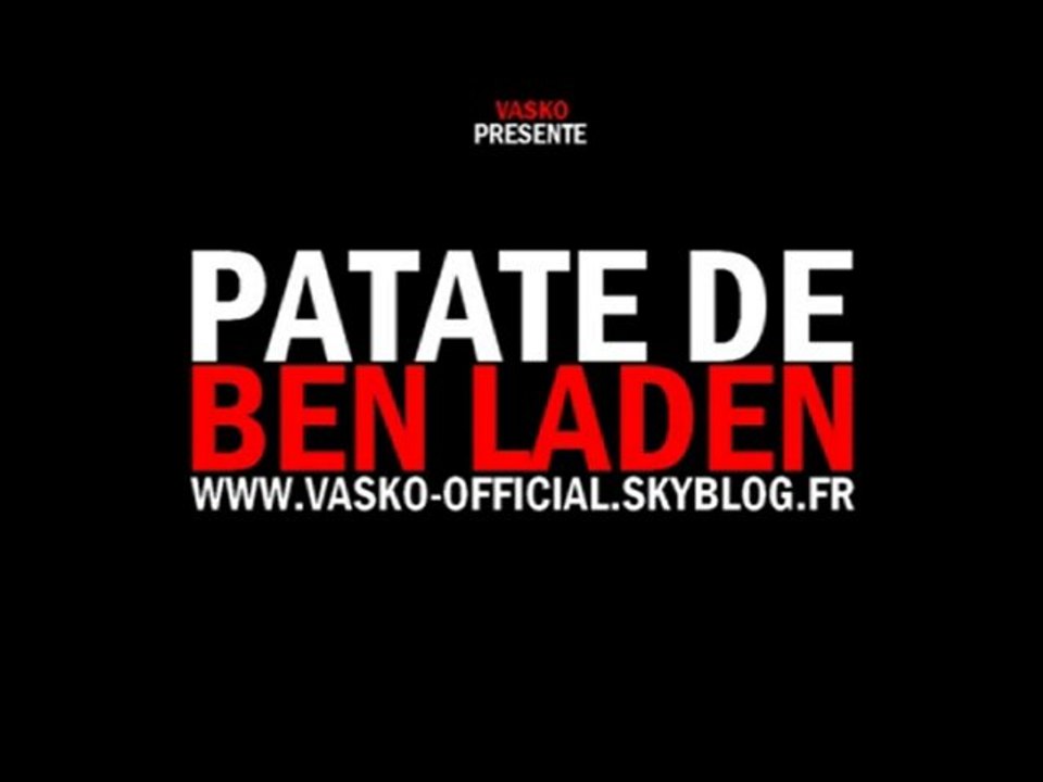 PATATE DE BEN LADEN - VASKO