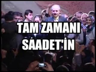 Tam Zamanı Saadet'in! (Saadet Partisi Büyük Kongre Marşı)