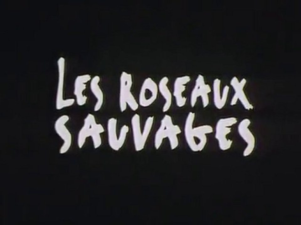Bande d'annonce Les Roseaux Sauvages
