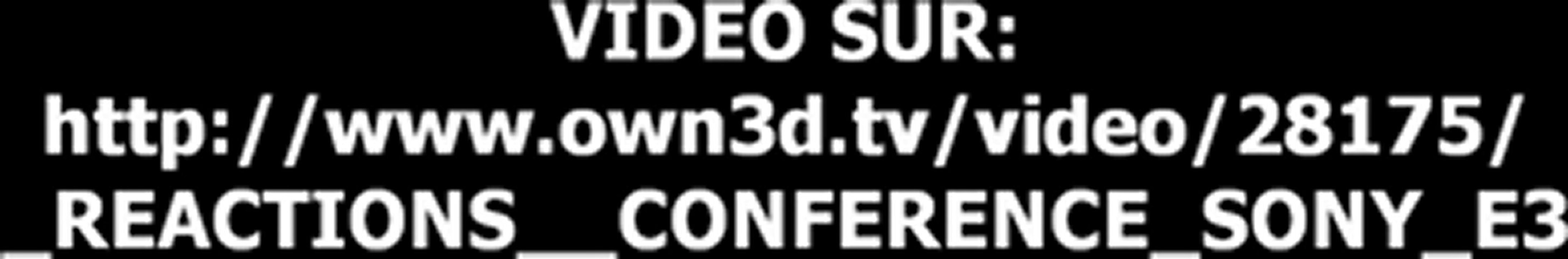 (REACTIONS) CONFERENCE SONY E3