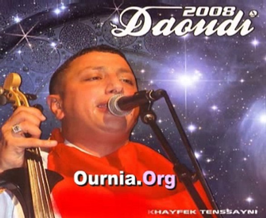 Daoudi - Wache Dani Like Tablitini Baghramek Www.Ournia.Org
