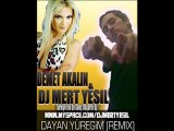 Demet Akalın ft. DJ Mert YEŞİL - Dayan Yüreğim (Remix Vers.)