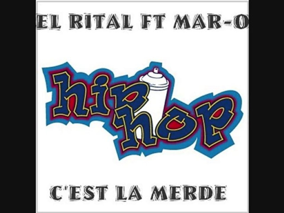 El Rital Feat Mar-o  C'EST LA MERDE