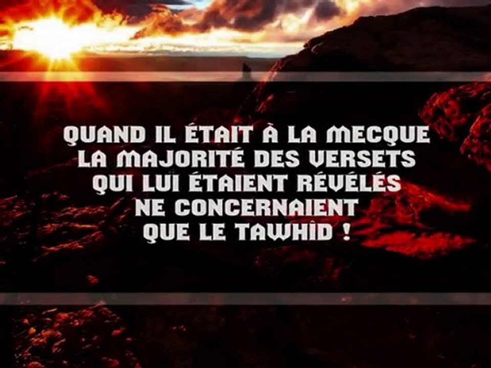 Ô vous qui dénigrez l'appel au Tawhîd !