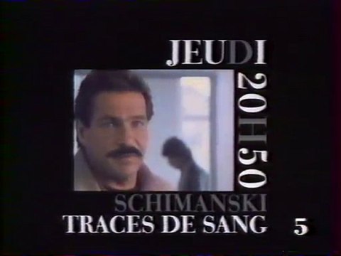 Bande Annonce SCHIMANSKI Février 1992 LA CINQ