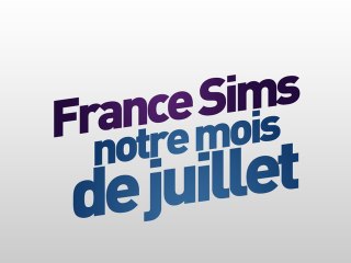 France Sims Production - Le mois de Juillet 2010 de Cyri76