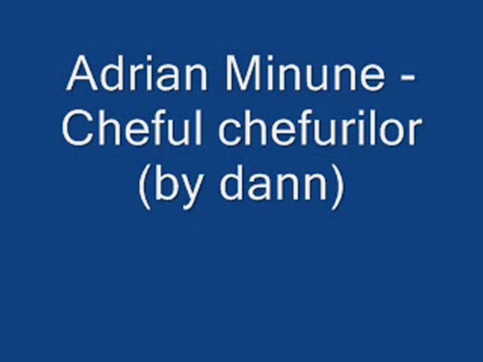 Adrian Minune - Cheful Chefurilor