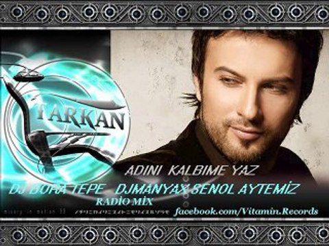 Dj Bora Tepe ft Dj ManyaX - Tarkan Adını kalbime yaz Rd Mix