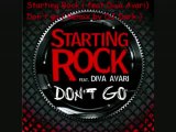 Starting Rock ( feat Diva Avari ) - Don't Go