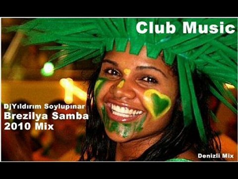 DjYıldırım Soylupınar - Brazilya Samba(Club Music) 2010