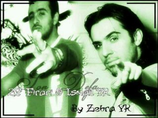 27 FIRARİ & ISMAİL YK - SON DEFA  (FRANSIZCA)