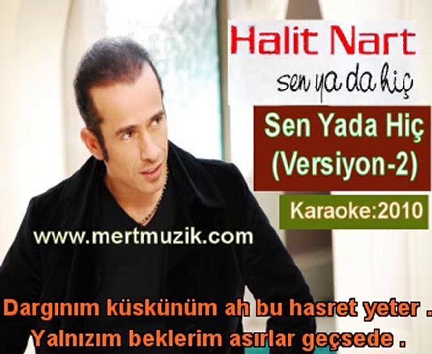 10 - Halit Nart - Sen Yada Hiç -  (Vokal Karaoke)