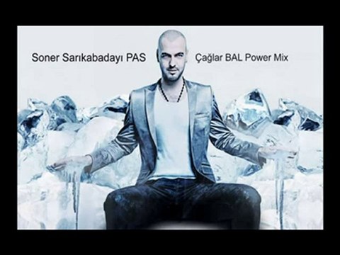 Soner S.Kabadayi PAS - Caglar BAL Power Mix