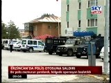 Erzincan'da Polis Otosuna Saldırı