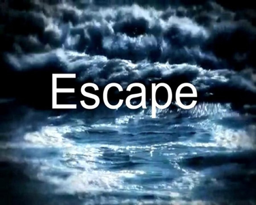 Escape