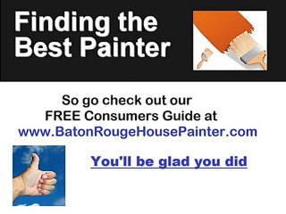 How to find the BEST Baton Rouge Painting Contractors