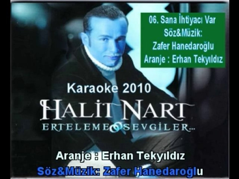 Halit Nart - 06 - Saha Ihtiyaci Var
