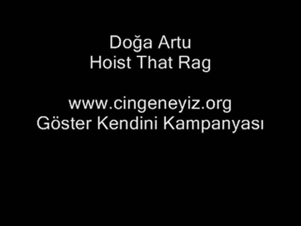 Doğa Artu - Hoist That Rag