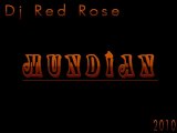 Dj Red Rose Mundian (original-mix)  2010