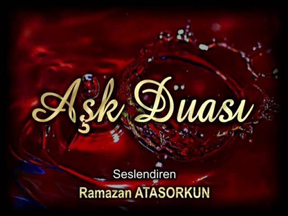 AŞK DUASI - Ramazan Atasorkun