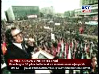 30 Yıllık Dava Yine Ertelendi