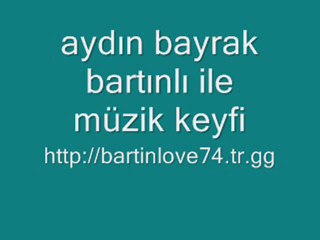 aydın bayrak bartınlı ile müzik keyfi