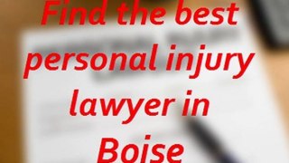 Who is the Best Boise Injury Lawyer