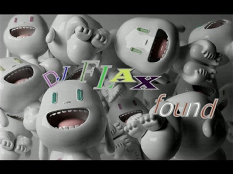 Dj Flax found - Birth